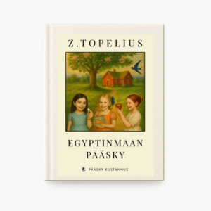Z. Topelius - Egyptinmaan pääsky